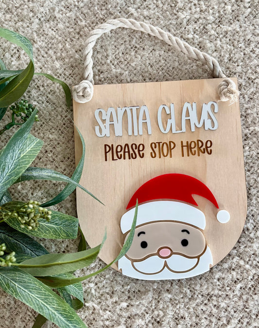 SANTA PLEASE STOP HERE SIGN - SANTA